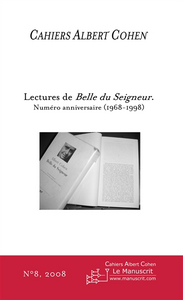 Emprunter Cahiers Albert Cohen N° 8/2008 : Lectures de Belle du Seigneur. Numéro anniversaire (1968-1998) livre