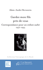 Emprunter Gardez mon fils près de vous. Correspondance pour un enfant caché, 1940-1944 livre