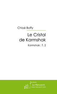 Emprunter Le Cristal de Karmshak livre