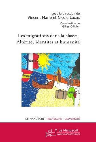 Emprunter Les migrations dans la classe : altérité, identités et humanité livre