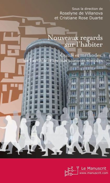 Emprunter Nouveaux regards sur l'habiter. Outils et méthodes, de l'architecture aux sciences sociales livre