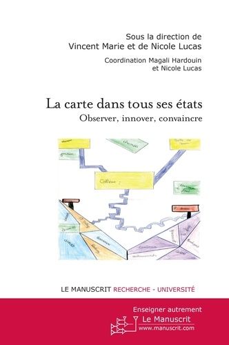 Emprunter La carte dans tous ses états. Observer, innover, convaincre livre