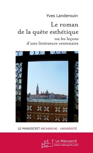 Emprunter Le roman de la quête esthétique livre