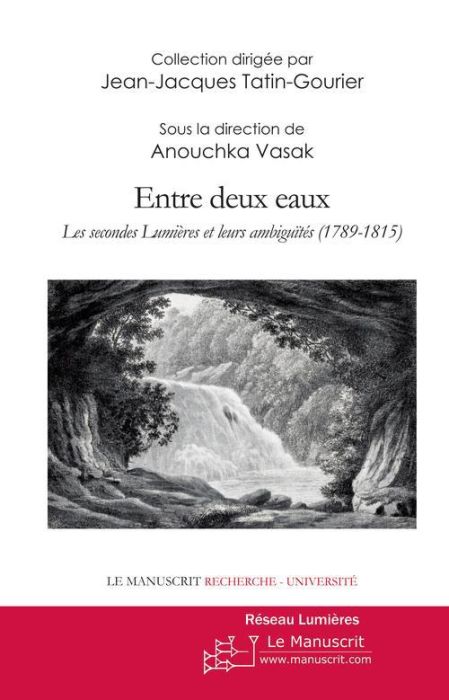 Emprunter Entre deux eaux, les secondes Lumières et leurs ambiguïtés livre