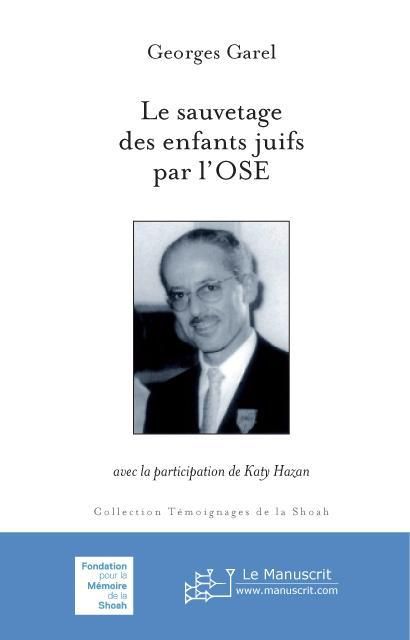 Emprunter Le sauvetage des enfants par l'OSE livre