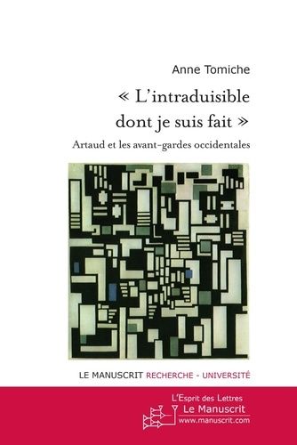 Emprunter L'intraduisible dont je suis fait. Artaud et les avant-gardes occidentales livre