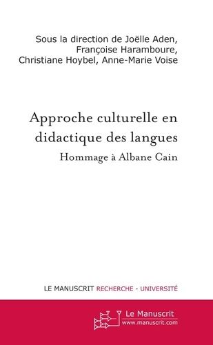 Emprunter Approche culturelle en didactique des langues. Hommage à Albane Cain livre