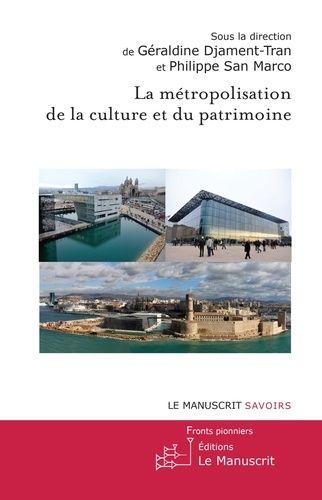 Emprunter La métropolisation de la culture et du patrimoine livre