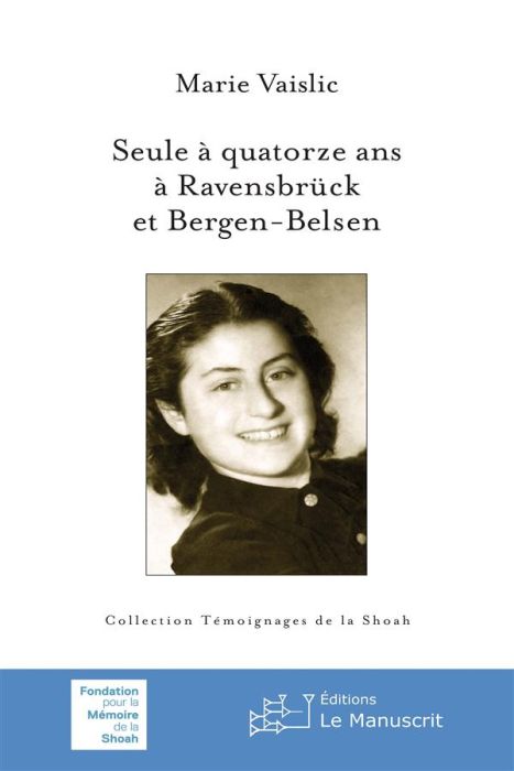 Emprunter Seule à quatorze ans à Ravensbrück et Bergen-Belsen livre