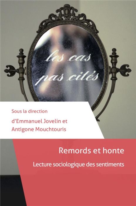 Emprunter Remords et honte. Lecture sociologique des sentiments livre