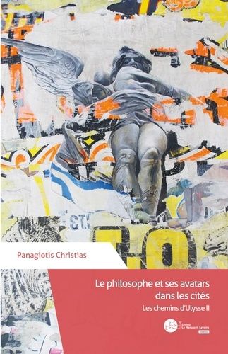 Emprunter Le philosophe et ses avatars dans les cités. Les chemins d'Ulysse Tome 2 livre