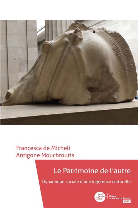 Emprunter Le patrimoine de l'autre. Dynamique sociale d'une ingérence culturelle livre