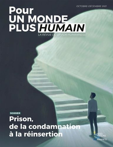 Emprunter Pour un monde plus humain N° 5, octobre-décembre 2021 : Prison, de la condamnation à la réinsertion livre