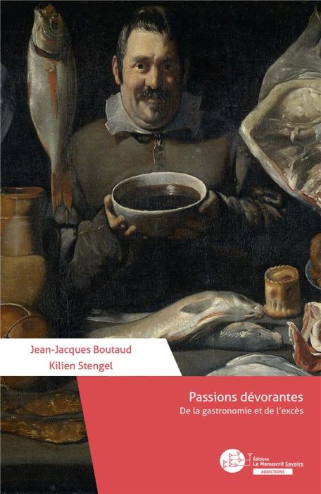 Emprunter Passions dévorantes. De la gastronomie et de l'excès livre