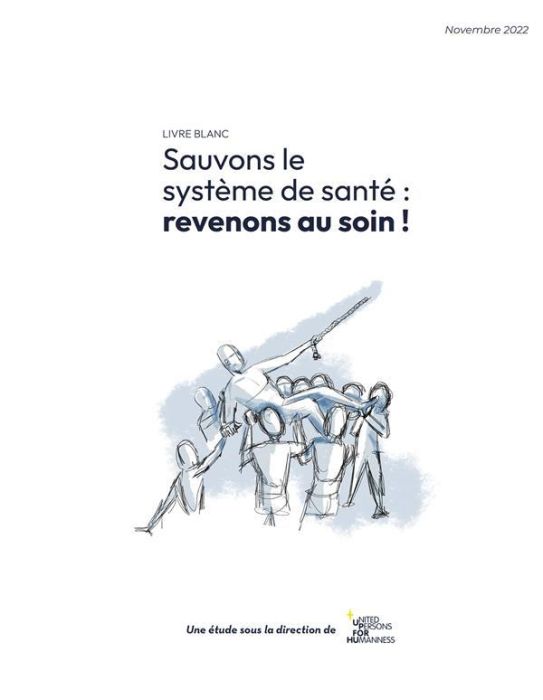 Emprunter Sauvons le système de santé : revenons au soin ! livre