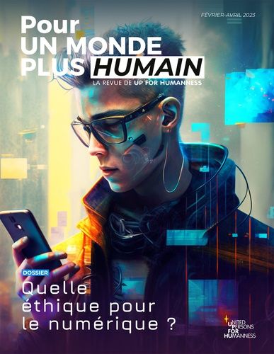 Emprunter Pour un monde plus humain N° 9, février-avril 2023 : Quelle éthique pour le numérique ? livre