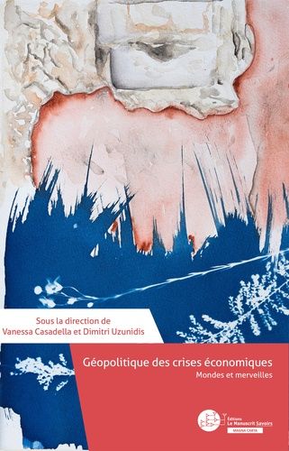 Emprunter Géopolitique des crises économiques. Mondes et merveilles livre