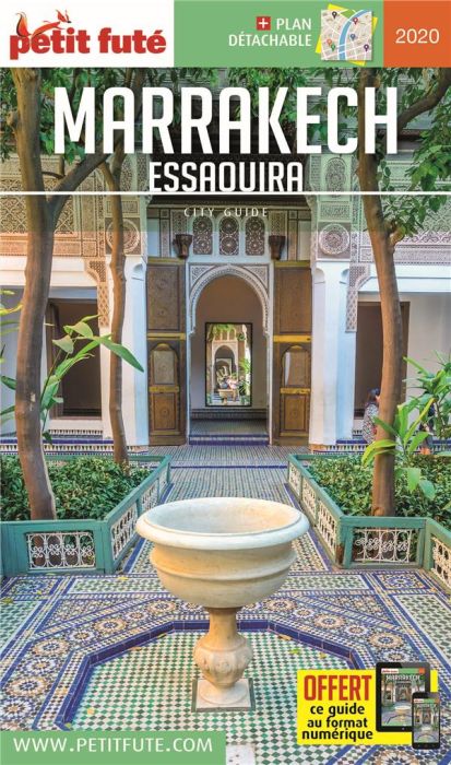 Emprunter Petit Futé Marrakech Essaouira. Edition 2020. Avec 1 Plan détachable livre