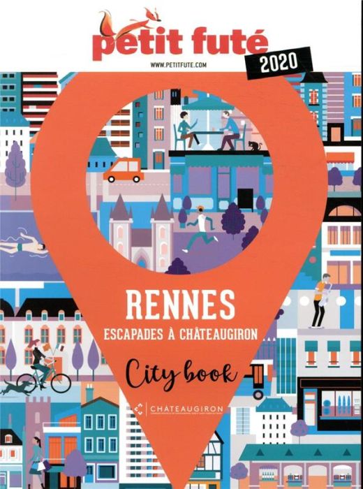 Emprunter Rennes. Escapades à Châteaugiron, Edition 2020 livre