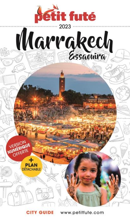 Emprunter Petit Futé Marrakech Essaouira. Edition 2021. Avec 1 Plan détachable livre