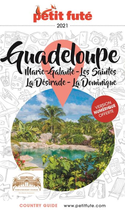 Emprunter Petit Futé Guadeloupe. Marie-Galante, Les Saintes, La Désirade, La Dominique, Edition 2021 livre