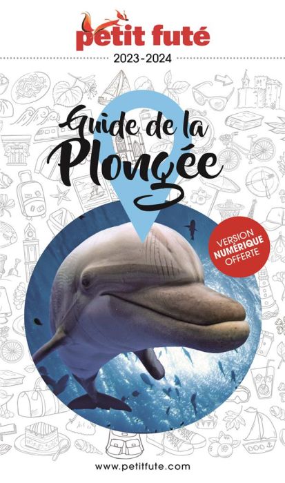 Emprunter GUIDE DE LA PLONGEE 2023 PETIT FUTE livre