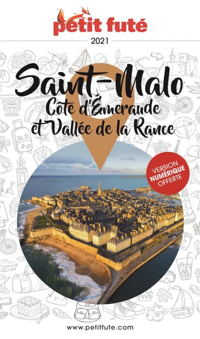 Emprunter Petit Futé Saint Malo, Côte d'Emeraude et Vallée de la Rance. Edition 2021-2022 livre