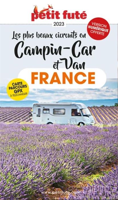 Emprunter Petit Futé Les plus beaux circuits en Camping-car et Van. Edition 2023 livre