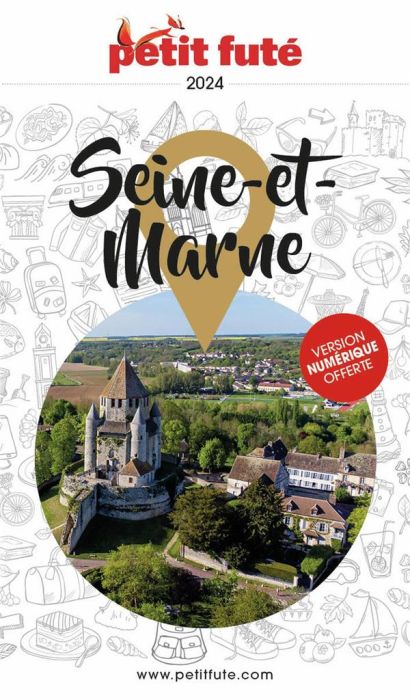 Emprunter Petit Futé Seine-et-Marne. Edition 2024 livre