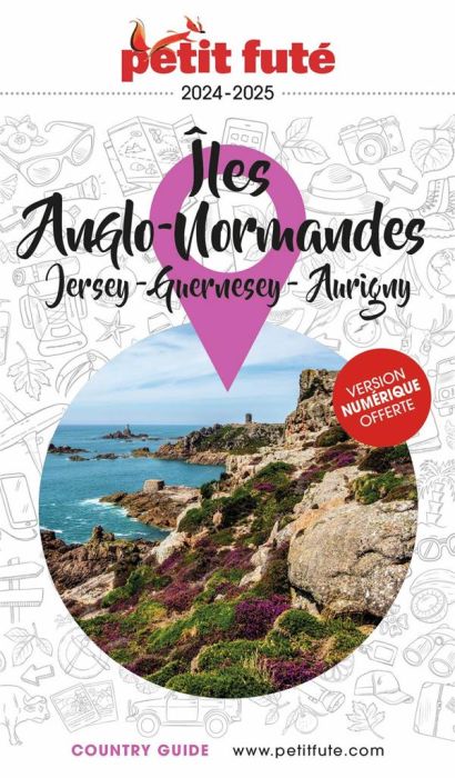 Emprunter Petit Futé Iles Anglo-Normandes. Jersey - Guernesey - Aurigny, Edition 2024-2025 livre