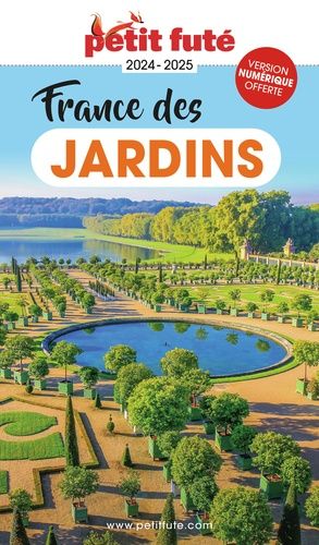 Emprunter Petit Futé France des jardins. Edition 2024-2025 livre