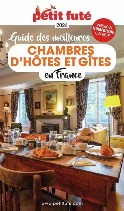 Emprunter Guide des meilleures chambres d'hôtes et gîtes en France. Edition 2024 livre