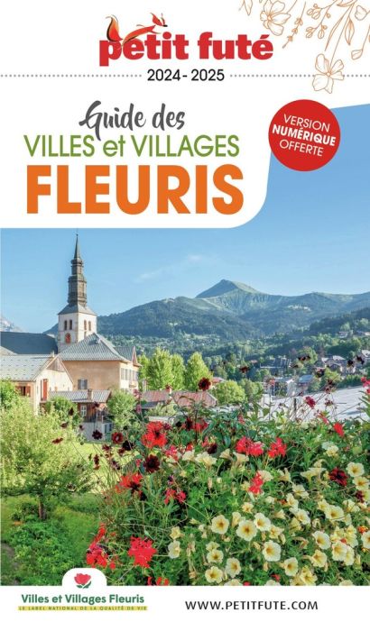 Emprunter Petit Futé Guide des villes et villages fleuris. Edition 2024-2025 livre