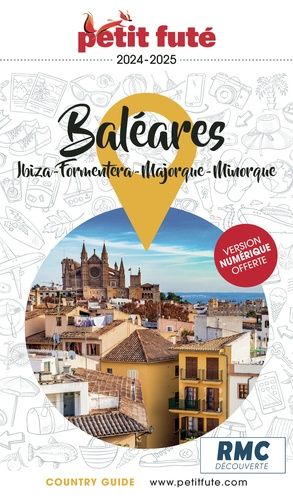 Emprunter Petit Futé Baléares. Ibiza - Formatera - Majorque - Minorque, Edition 2024-2025 livre