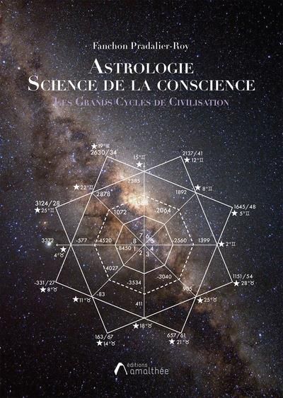 Emprunter Astrologie, science de la conscience. Les grands cycles de civilisation livre