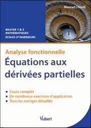 Emprunter Equations aux dérivées partielles. Analyse fonctionnelle, cours et exercices corrigés livre