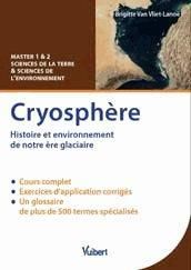 Emprunter Cryosphère. Histoire et environnements de notre ère glaciaire, cours et exercices corrigés livre