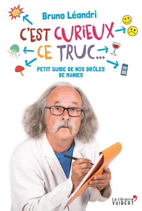 Emprunter C?est curieux ce truc?. Petit guide de nos drôles de manies livre