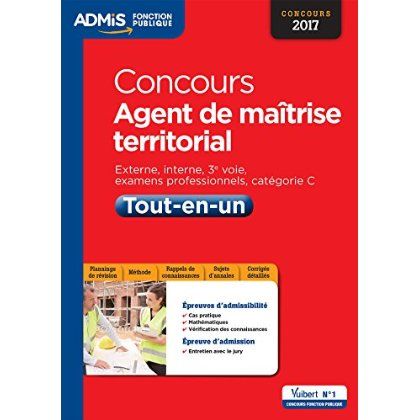 Emprunter Concours Agent de maîtrise territorial Tout-en-un. Externe, interne, 3e voie, examen professionnel, livre