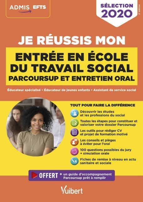 Emprunter Je réussis mon entrée en école du travail social Parcoursup et entretien oral. Educateur spécialisé, livre