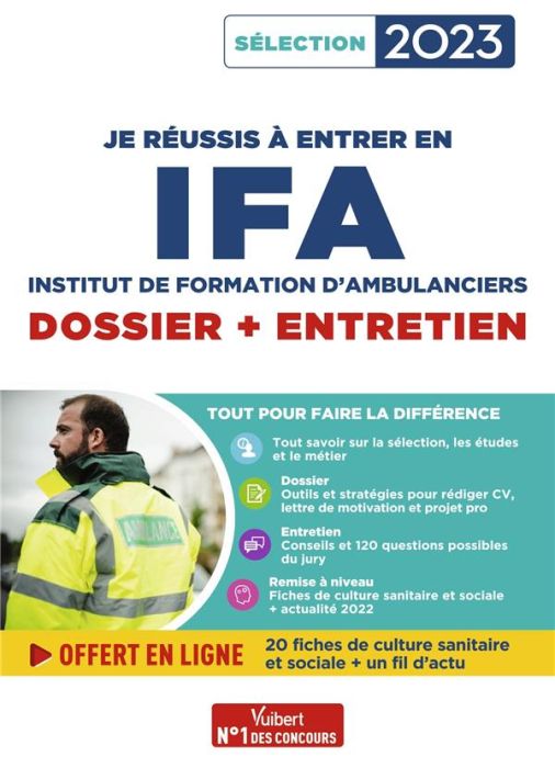 Emprunter Je réussis à entrer en IFA Institut de Formation d'Ambulanciers. Dossier + Entretien, Edition 2023 livre