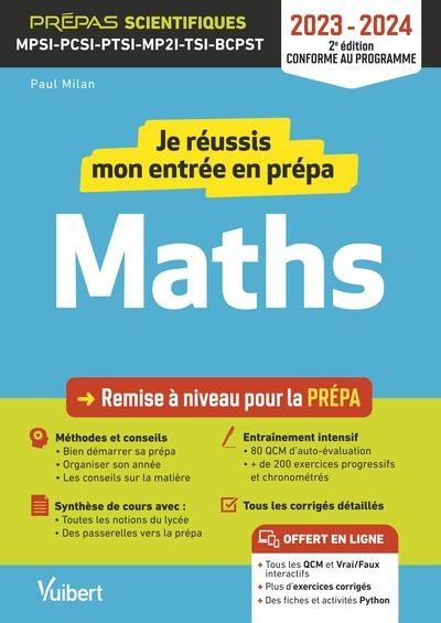 Emprunter Je réussis mon entrée en prépa maths. MPSI-PCSI-PTSI-MP2I-TSI-BCPST, Edition 2023-2024 livre