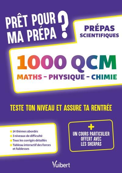 Emprunter Prêt pour ma prépa ? 1000 QCM Maths - Physique - Chimie. Teste ton niveau et assure ta rentrée livre