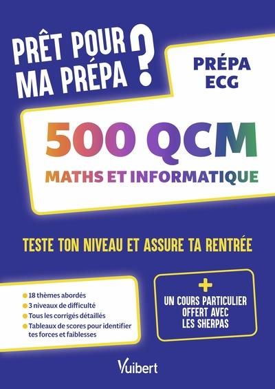 Emprunter Prêt pour ma prépa ? 500 QCM maths et informatique prépas ECG. Teste ton niveau et assure ta rentrée livre