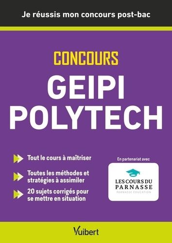 Emprunter Concours Geipi Polytech. Je réussis mon concours post-bac Terminale --> Ecole post-bac livre