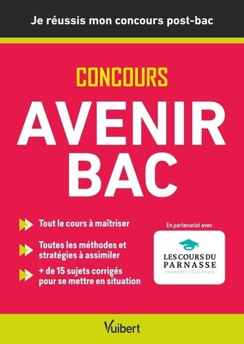 Emprunter Concours Avenir Bac. Je réussis mon concours post-bac Terminale-->Ecole post-bac livre