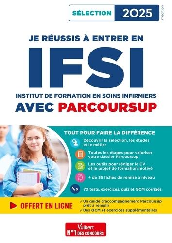 Emprunter Je réussis à entrer en IFSI avec Parcoursup. Edition 2025 livre