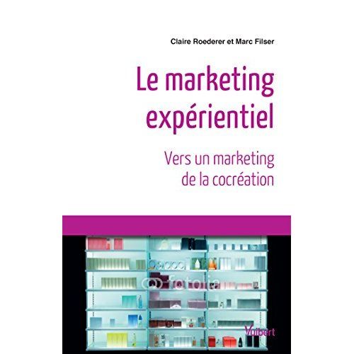 Emprunter Le marketing expérientiel livre