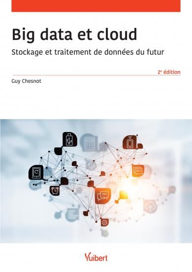 Emprunter Big data et cloud. Stockage et traitement de données du futur, 2e édition livre