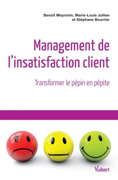 Emprunter Management de l'insatisfaction client. Transformer le pépin en pépite livre